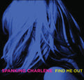 Spanking Charlene - Find Me Out - Music CD