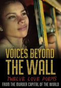 Voices Beyond The Wall: Twelve Love Poems From The - Voices Beyond The Wall: Twelve Love Poems From The - DVD