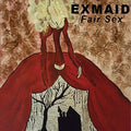 Exmaid - Fair Sex - Vinyl Record