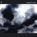 E - Negative Work - Music CD