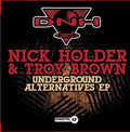 Holde,nick & Brown,troy - Underground Alternatives Ep - Music CD