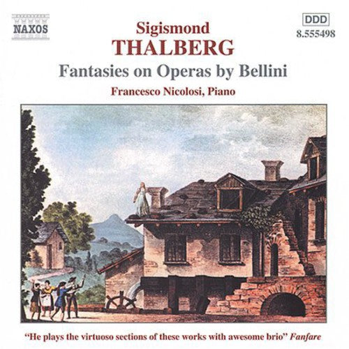 Thalberg / Nicolosi - Fantasies On Operas By Bellini - Music CD