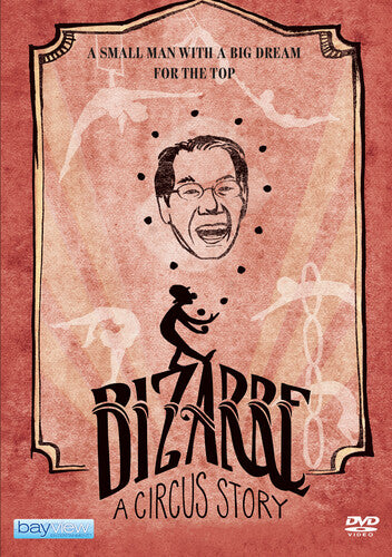 Bizarre: A Circus Story - Bizarre: A Circus Story - DVD