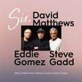 Matthews,david / Gomez,eddie / Gadd,steve - Sir. - Music CD