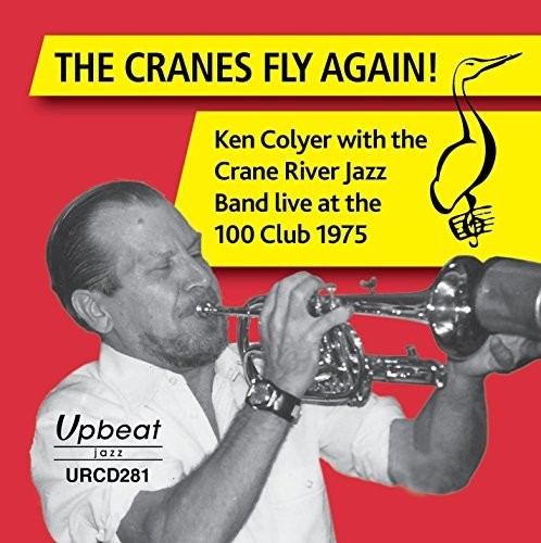 Colyer,ken / Crane River Jazz Band - Cranes Fly Again - Music CD
