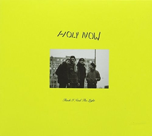 Holy Now - Think I Need The Light - Music CD