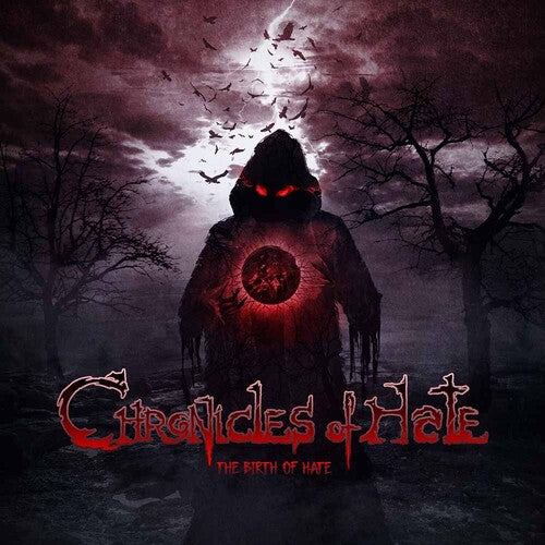 Chronicles Of Hate - Birth Of Hate - Music CD