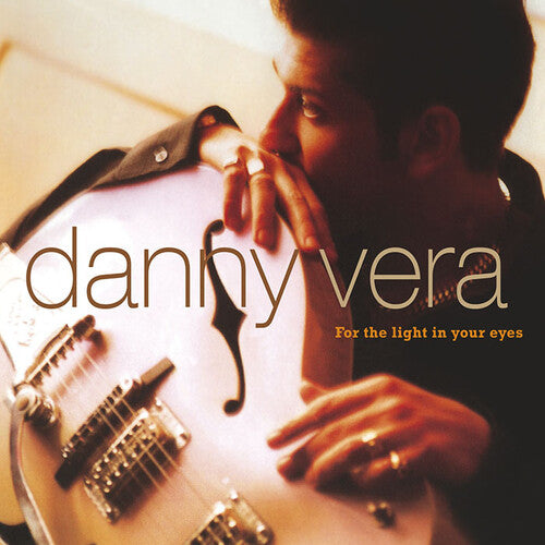 Vera,danny - For The Light In Your Eyes - Music CD