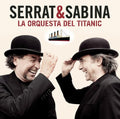 Serrat & Sabina - La Orquesta Del Titanic - Vinyl Record