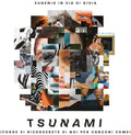 Eugenio In Via Di Gioia - Tsunami (forse Vi Ricorderete Di Noi Per Canzoni) - Music CD