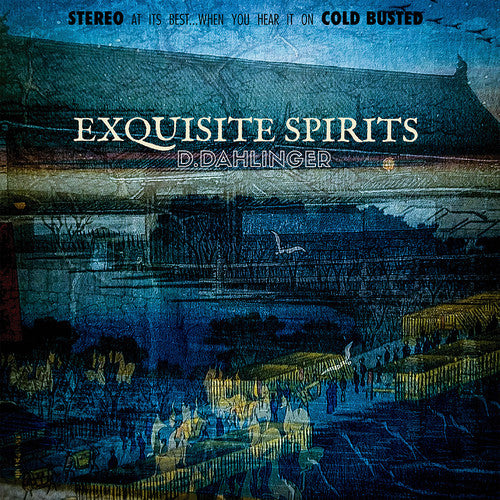 D.dahlinger - Exquisite Spirits - Music CD