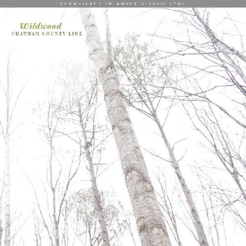 Chatham County Line - Wildwood (remastered) - Vinyl Record