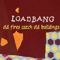 Brook / Loadbang - Old Fires Catch Old Buildings - Music CD