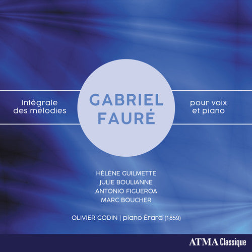 Faure / Guilmette / Godin - Integrale Des Melodies Pour Voix Et Piano - Music CD