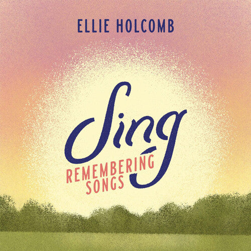 Holcomb,ellie - Sing: Remembering Songs - Music CD