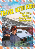Travel With Kids: Park City Utah - Travel With Kids: Park City Utah - DVD