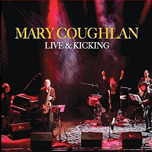 Coughlan,mary - Live & Kicking - Music CD