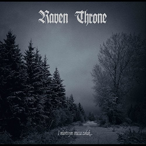 Raven Throne - I Miortvym Snicca Zolak - Music CD