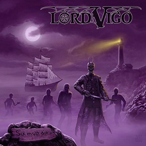 Lord Vigo - Six Must Die - Music CD