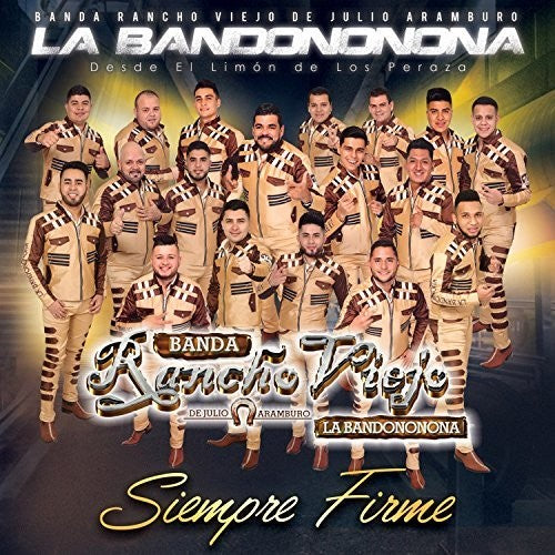 Banda Rancho Viejo De Julio Aramburo La Bandononon - Siempre Firme - Music CD