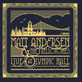 Andersen,matt - Live At Olympic Hall - Music CD