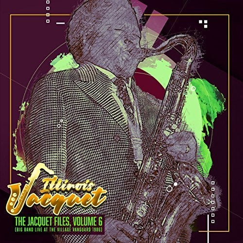 Jacquet,illinois - Jacquet Files 6 - Music CD