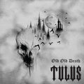 Tulus - Old Old Death - Music CD