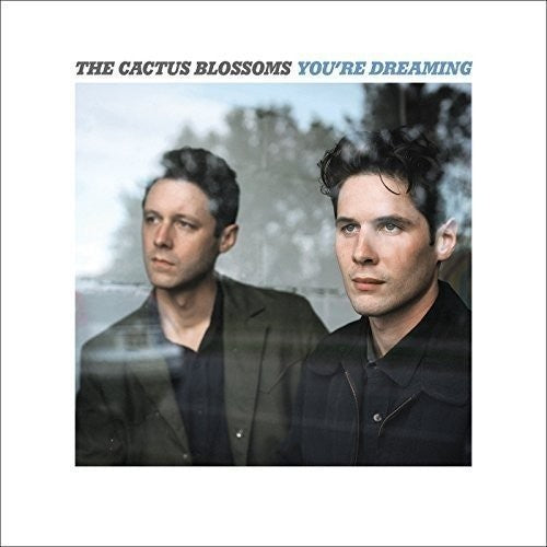 Cactus Blossoms - You're Dreaming - Music CD