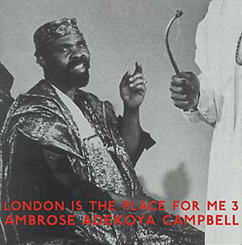 Campbell,ambrose Adekoya - London Is The Place For Me 3 - Vinyl Record