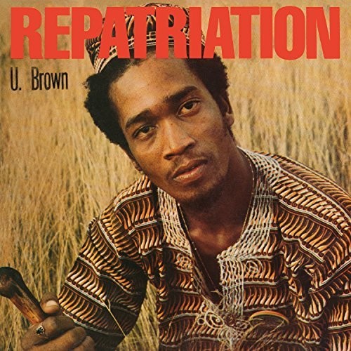 U Brown - Repatriation + Dickie Rankin - Music CD
