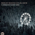 Modern Art Orchestra - Plays Bartok: 15 Hungarian Peasant Songs - Music CD