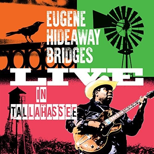 Eugene Hideaway Bridges - Live In Tallahassee - Music CD