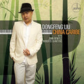 Liu,dongfeng - China Caribe - Music CD