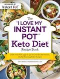 Dillard,sam - I Love My Instant Pot Keto Diet Recipe Book - Books