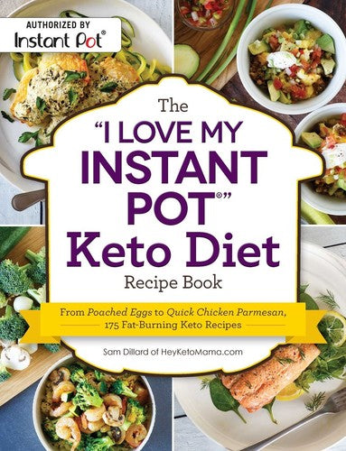 Dillard,sam - I Love My Instant Pot Keto Diet Recipe Book - Books
