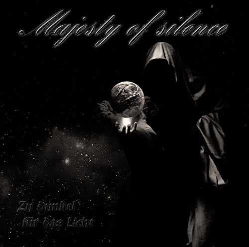 Majesty Of Silence - Zu Dunkel Fur Das Licht - Music CD