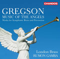Gregson / London Brass / Gamba - Music Of The Angels - Music CD