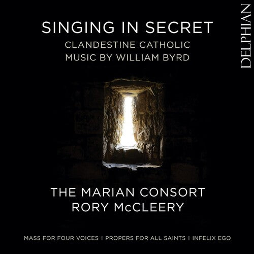 Byrd / Marian Consort / Mccleery - Singing In Secret - Music CD