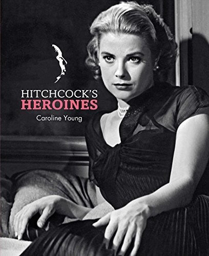 Young,caroline - Hitchcocks Heroines - Books