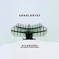 Sonologyst - Silencers (conspiracy Theory Dossiers) - Music CD