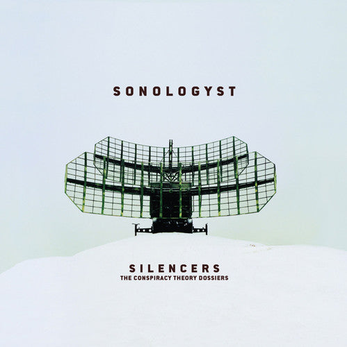 Sonologyst - Silencers (conspiracy Theory Dossiers) - Music CD