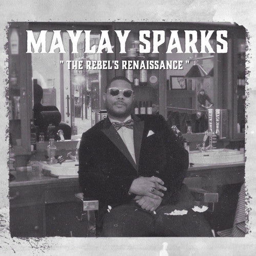 Sparks,maylay - The Rebel's Renaissance - Vinyl Record