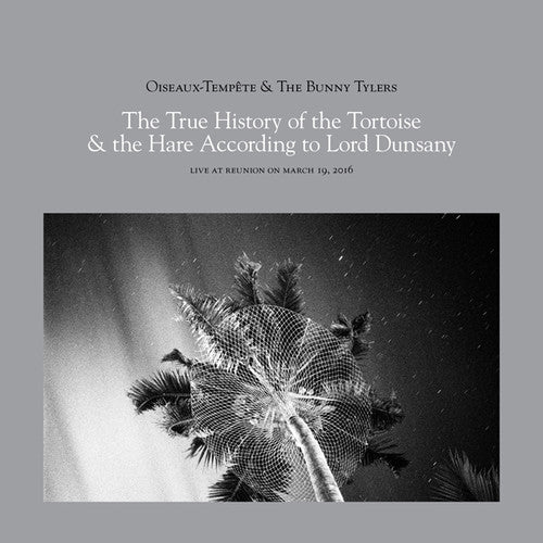 Oiseaux Tempete & Bunny Tylers - True History Of The Tortoise & Hare According To - Music CD