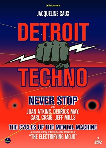 Detroit Techno: Never Stop / Cycle Of The Mental - Detroit Techno: Never Stop / Cycle Of The Mental - DVD