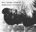 Herr Lounge Corps & Cadaverous Condition - Breath Of A Bird - Music CD