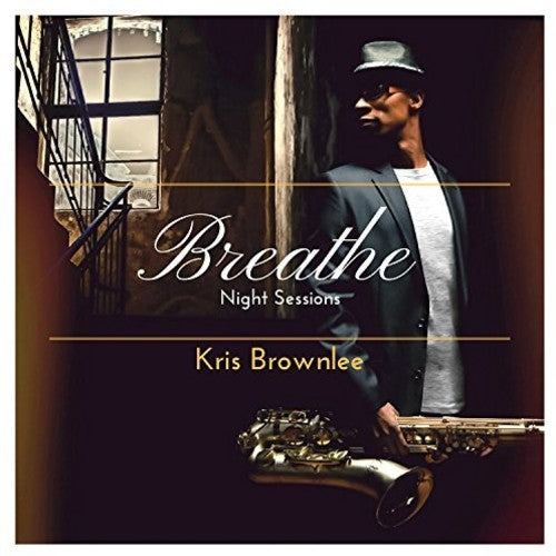 Brownlee,kris - Breathe: Night Sessions - Music CD