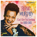 Murphy,rose - I Can't Give You Anything But Chee-chee - Music CD