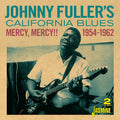 Fuller,johnny / California Blues - Mercy Mercy 1954-1962 - Music CD