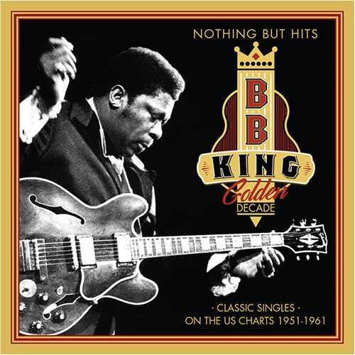 King,b.b. - Nothing But Hits: Classic Singles On The Us Charts - Music CD