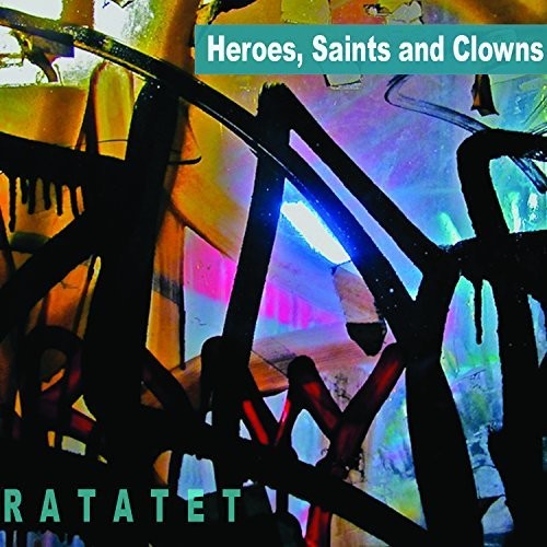 Ratatet - Heroes Saints & Clowns - Music CD